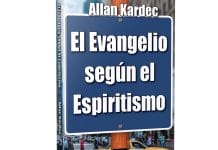 El Evangelio según el Espiritismo Allan Kardec