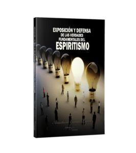 Vista del libro Exposición y Defensa de las verdades fundamentales del Espiritismo de Anastasio García López